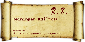 Reininger Károly névjegykártya